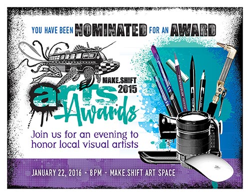 Make.Shift 2015 Arts Awards Invitation Design